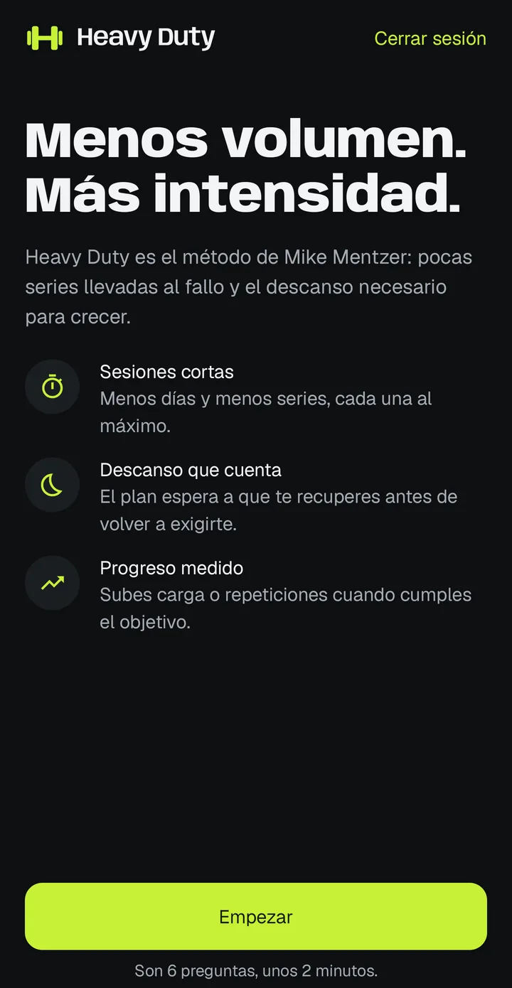 Pantalla de bienvenida: Menos volumen. Más intensidad, con sesiones cortas, descanso que cuenta y progreso medido
